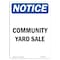 Signmission OSHA Notice, 7" Height, Community Yard Sale Sign, 7" X 5", Portrait OS-NS-D-57-V-10736 - alternate 1